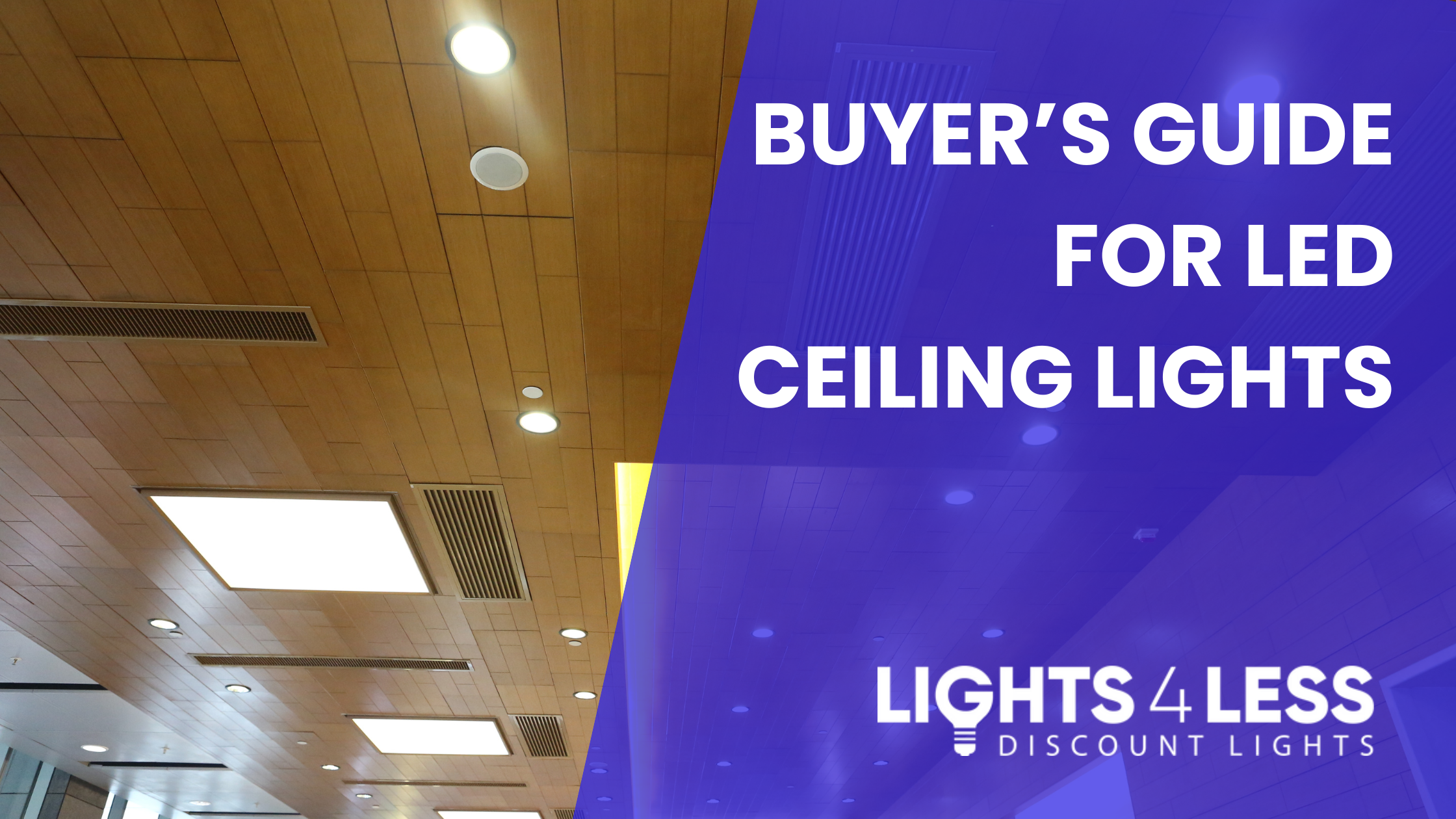 Buyer’s Guide For LED Ceiling Lights