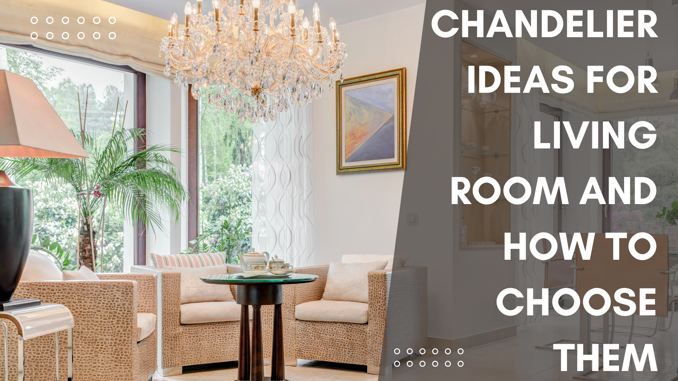 Chandelier Ideas For Living Room and How To Choose Them