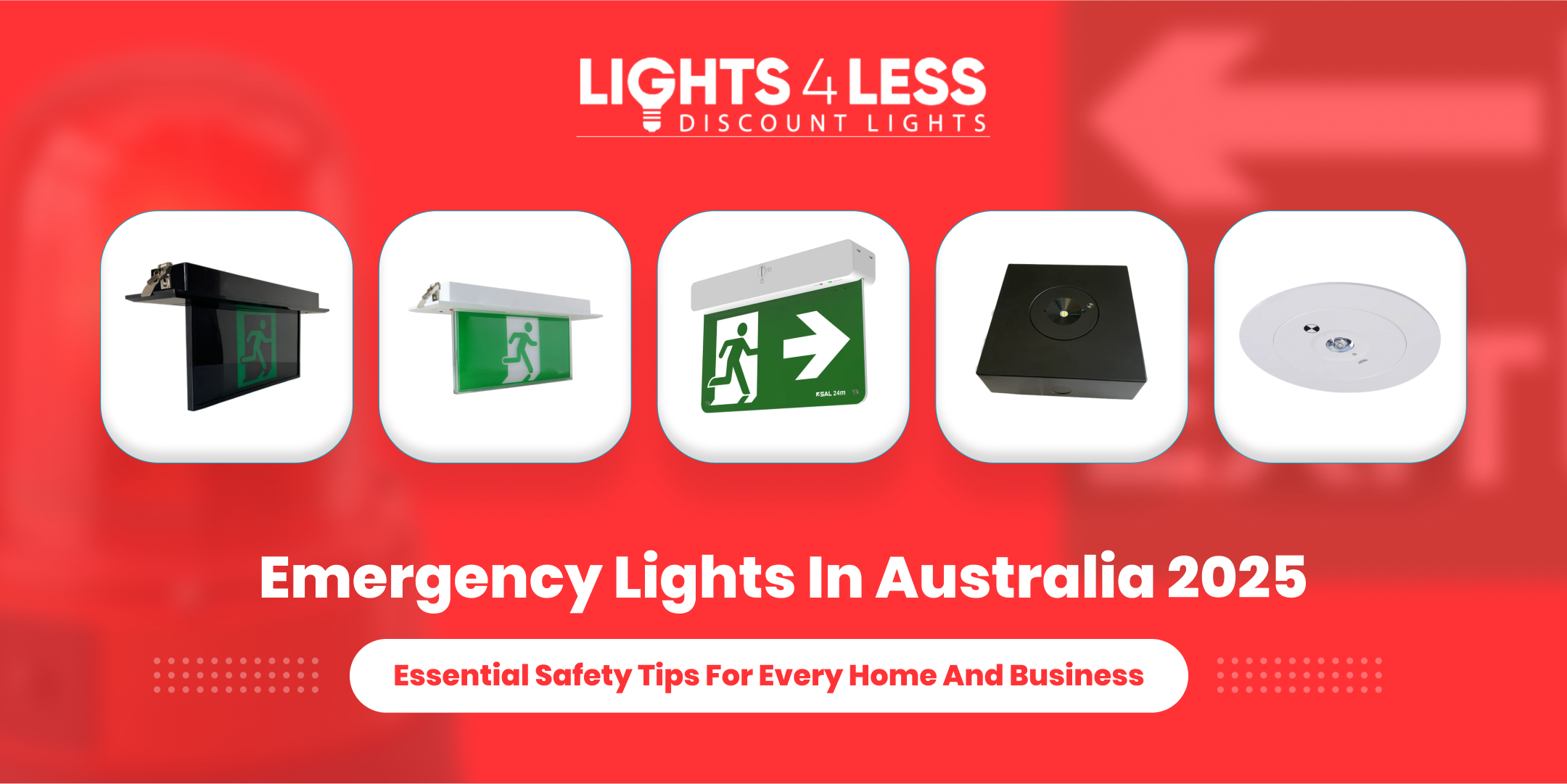 Emergency Lights in Australia 2025: Essential Safety Tips for Every Home and Business