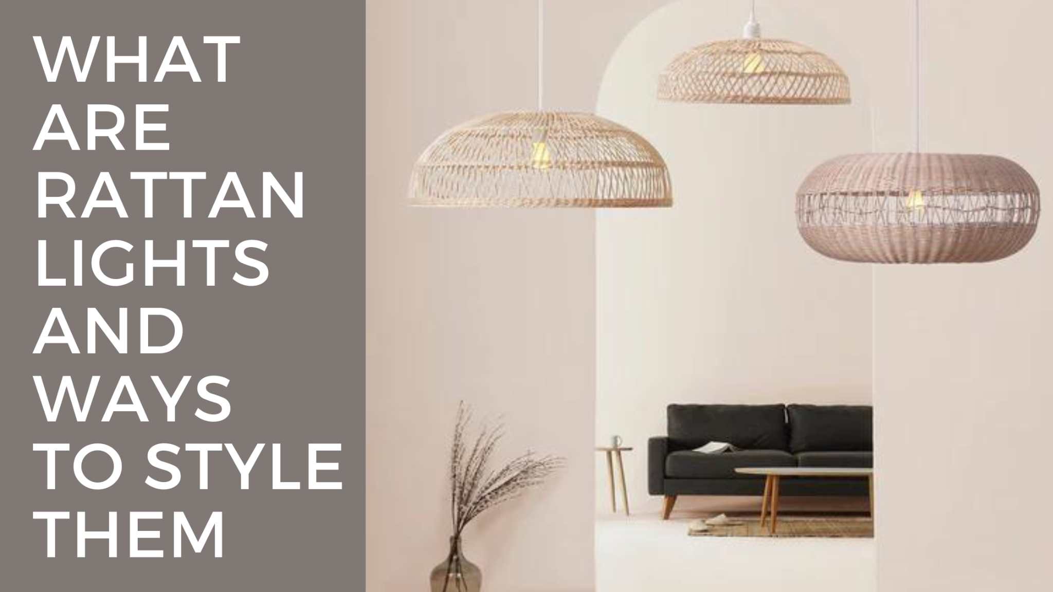 What Are Rattan Lights And Ways To Style Them