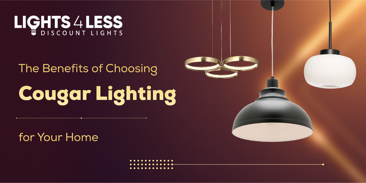 The Benefits of Choosing Cougar Lighting for Your Home