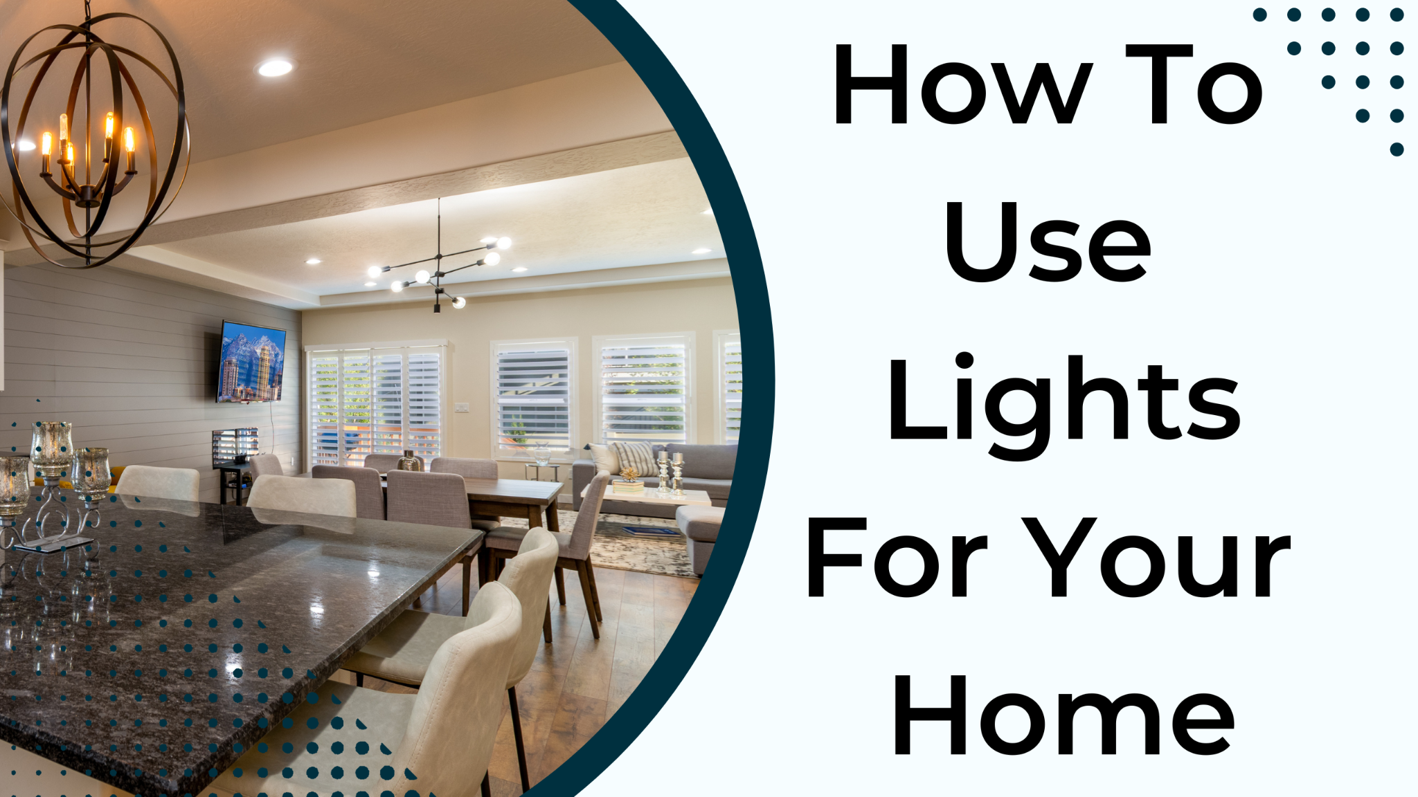 How To Use Lights For Your Home