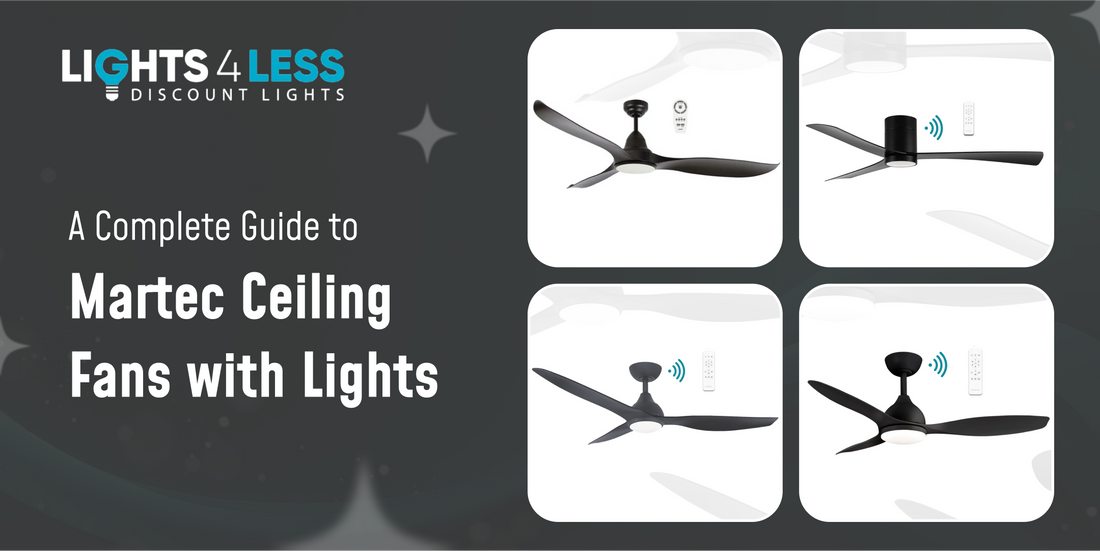 A Complete Guide to Martec Ceiling Fans with Lights
