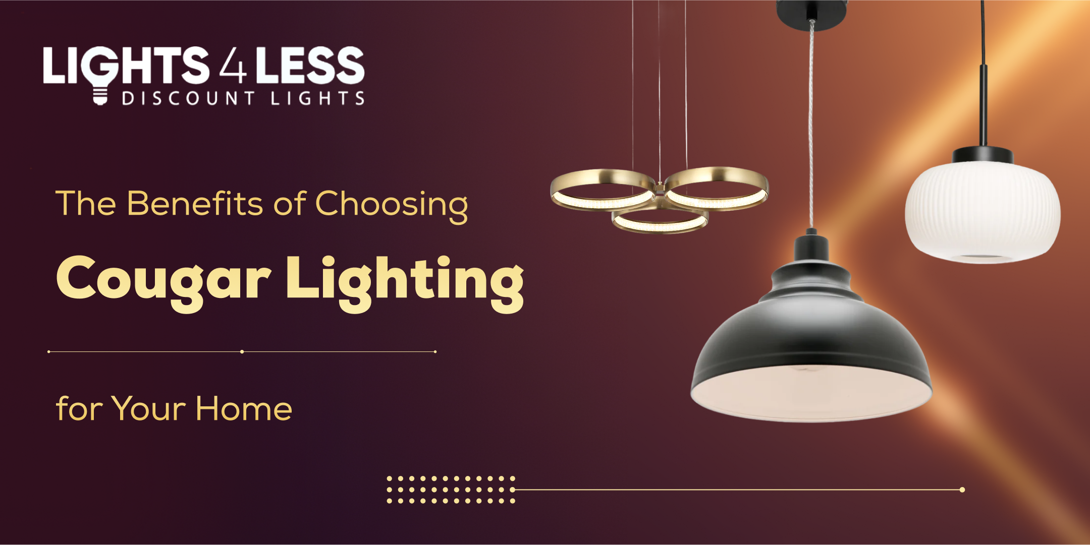 The Benefits of Choosing Cougar Lighting for Your Home